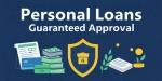 Personal Loans Guaranteed Approval